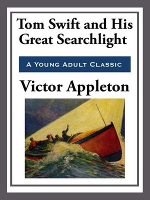 cover image of Tom Swift and His Great Searchlight
